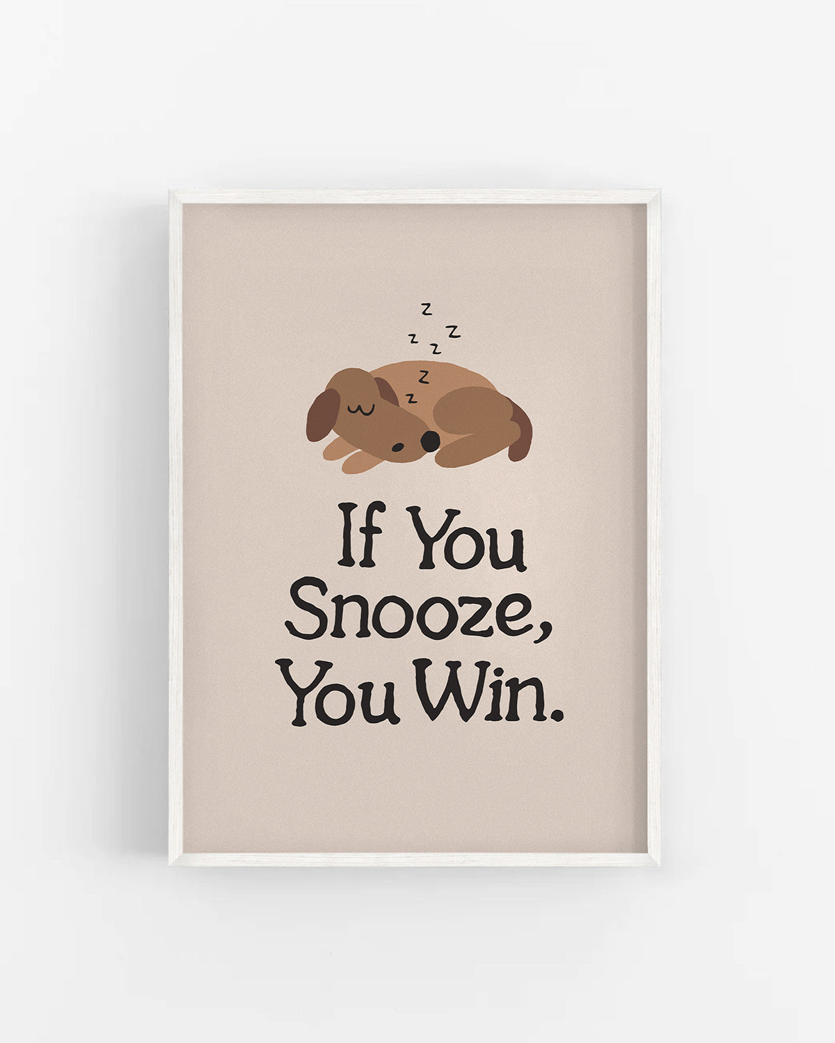 If You Snooze You Win