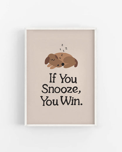 If You Snooze You Win