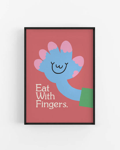 Eat With Fingers