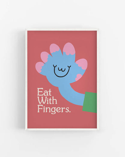 Eat With Fingers