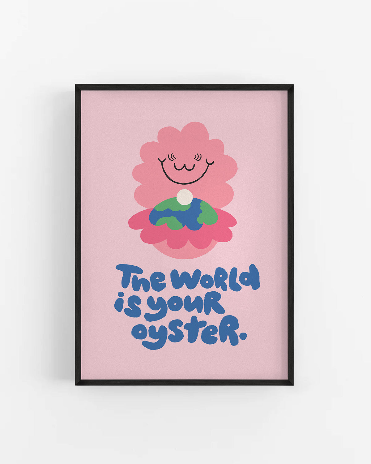 The World Is Your Oyster