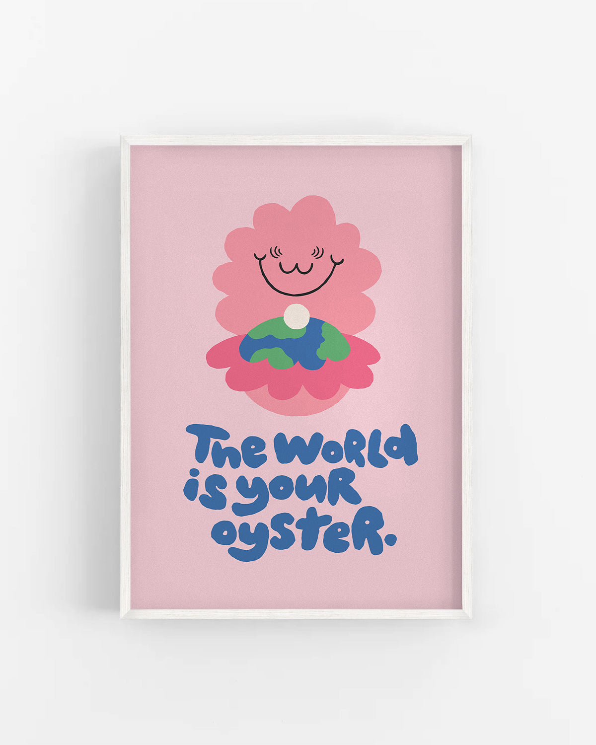 The World Is Your Oyster