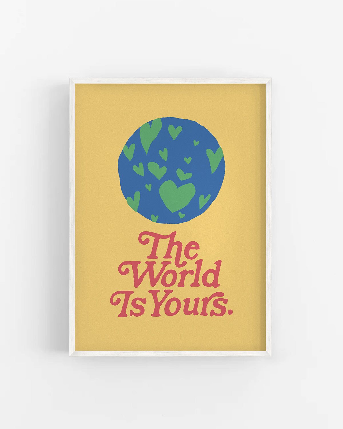 The World Is Yours