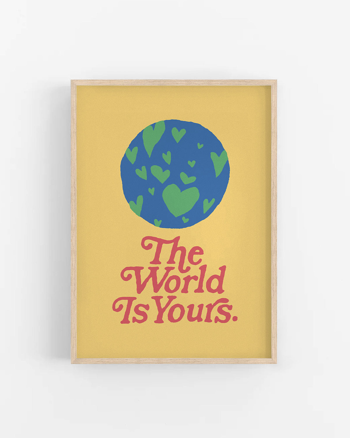 The World Is Yours